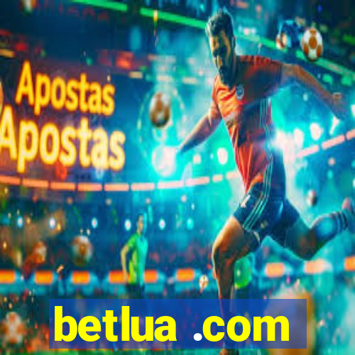 betlua .com